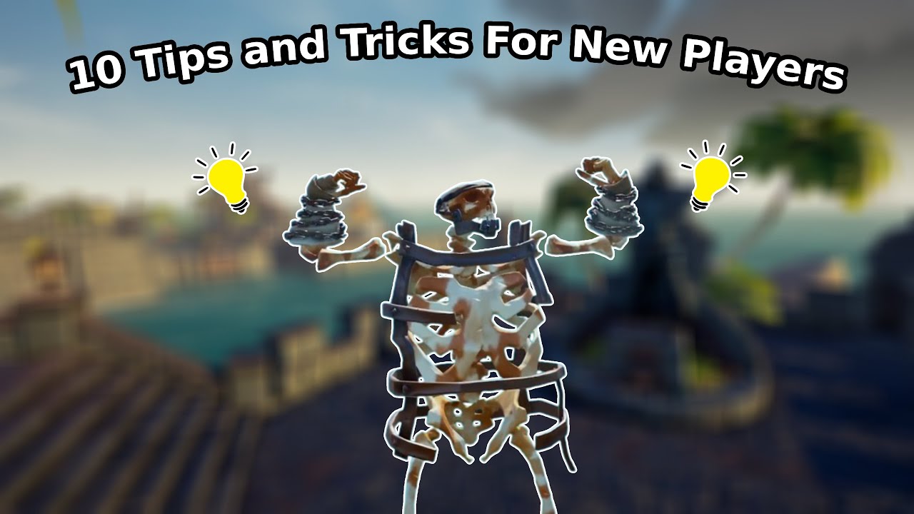 10 Tips and Tricks for Sea of Thieves