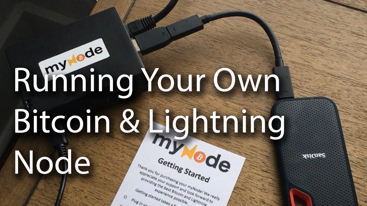 Why \u0026 How to Run a Bitcoin/Lightning Node w/ MyNode
