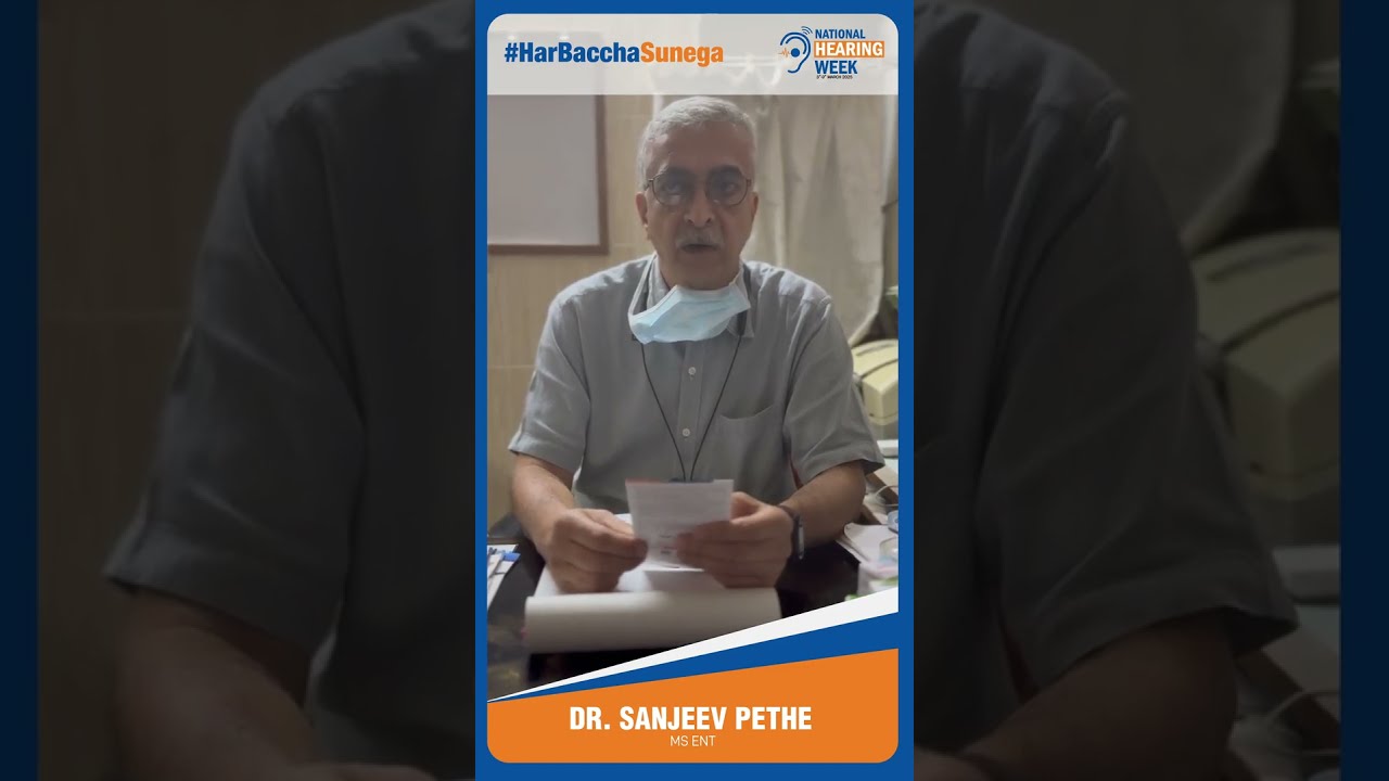 Expert advice by Dr Sanjeev Pethe (MS ENT)