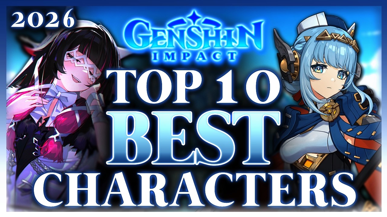 THE BEST CHARACTERS TO BUILD IN 2026 - Top 10 BEST Genshin Impact Characters