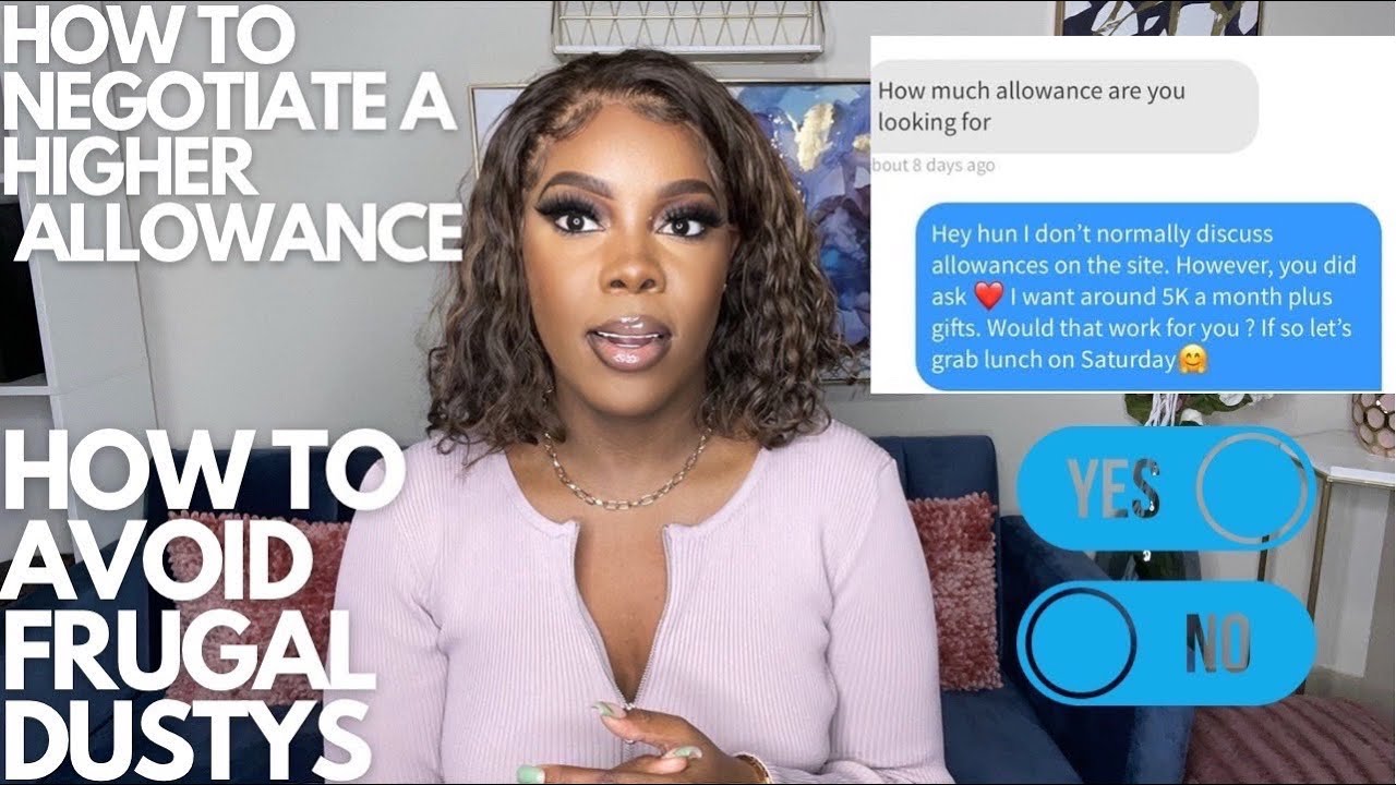 HOW TO NEGOTIATE ALLOWANCES \u0026 NOT GET SCAMMED ON SUGAR DADDY SITES!!!