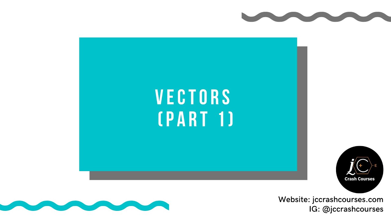 H2 Mathematics: Vectors (part 1/2)