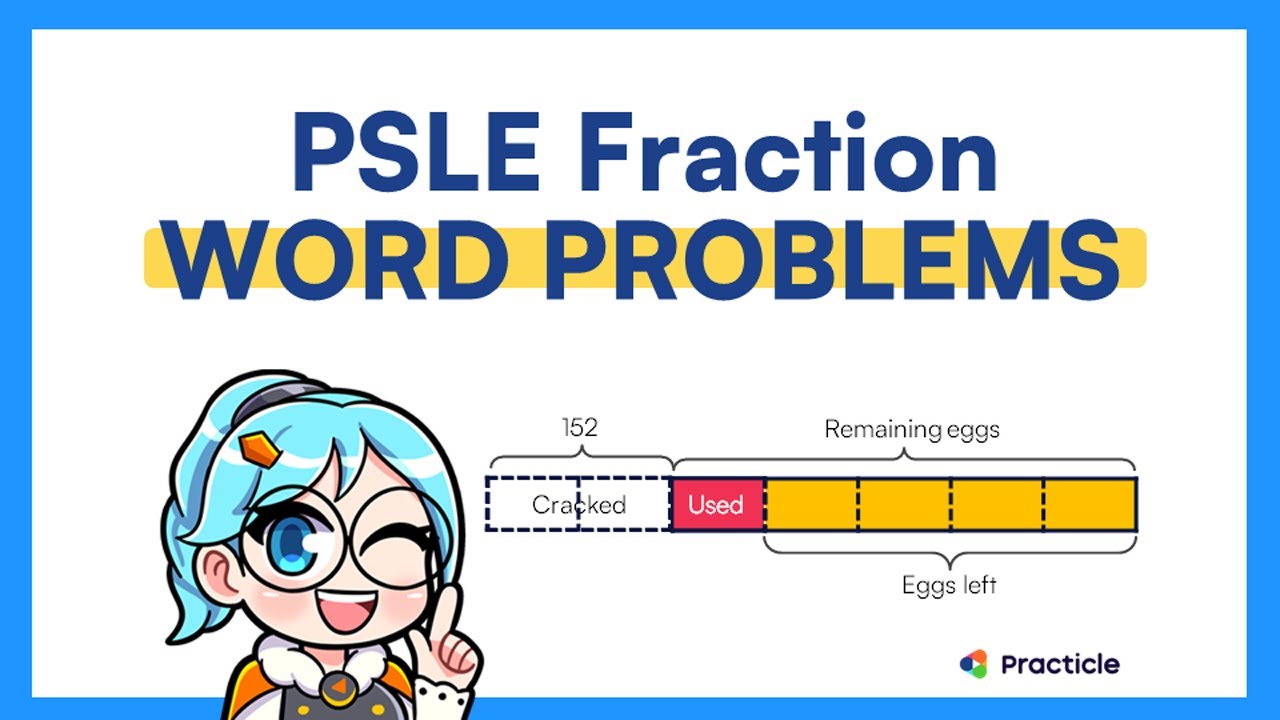 PSLE Maths Fractions made easy | PSLE revision series (2/5)