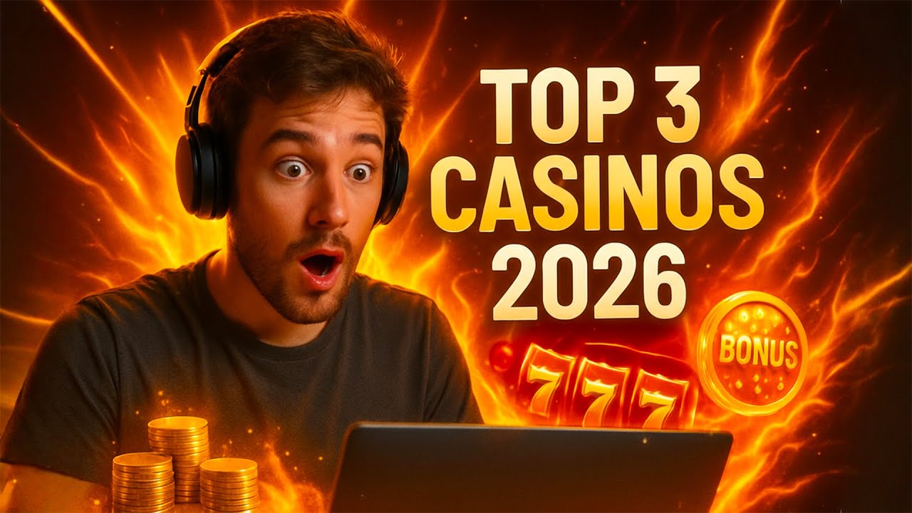 Les 3 casinos en ligne à ne pas manquer en 2026 !