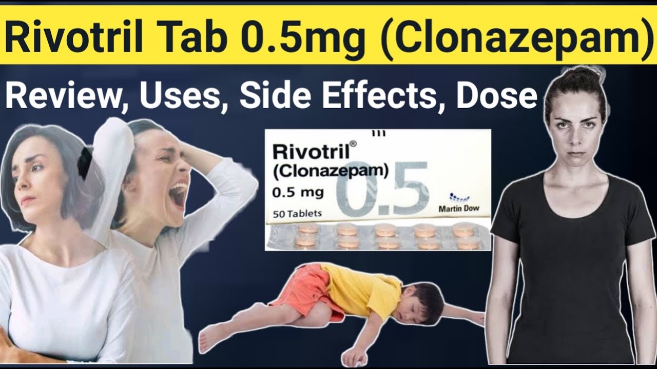 Rivotril 0.5 mg tablets Reviews - Clonazepam tablets ip 0.5 mg rivotril 0.5 mg uses, Side Effects,