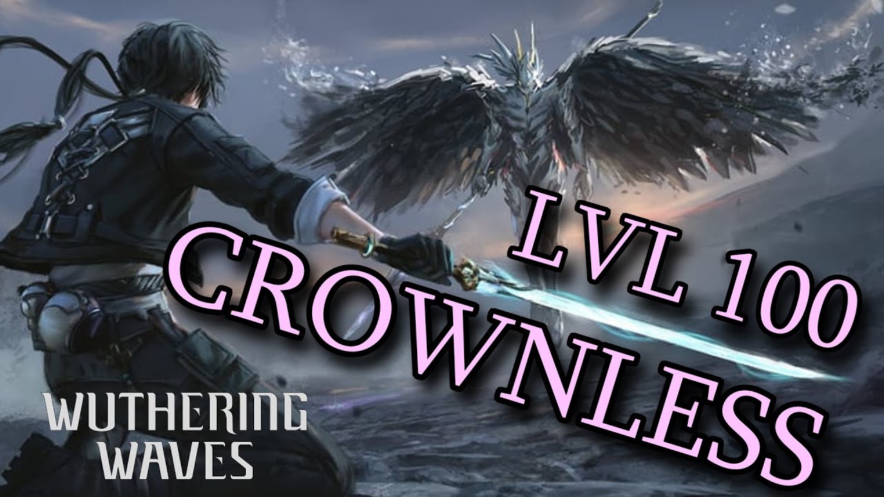 CROWNLESS Lvl 100 - Wuthering Waves Boss Mechanics Guide
