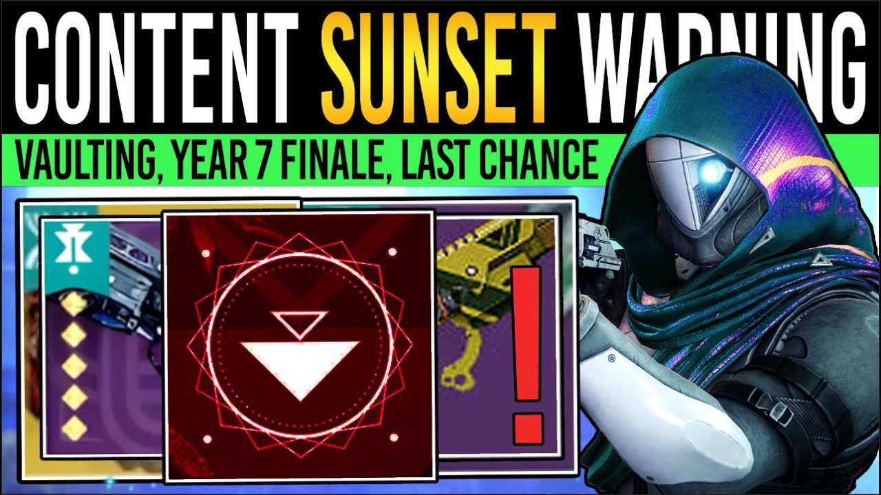 Destiny 2: CONTENT REMOVAL \u0026 SUNSETTING UPDATE! Year 7 WARNING, Activity Vaulting, Final Drops, More