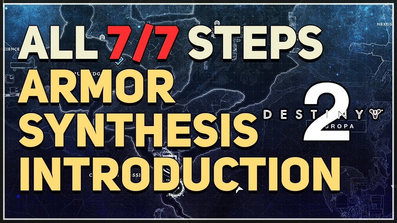 All Steps Armor Synthesis Introduction Destiny 2