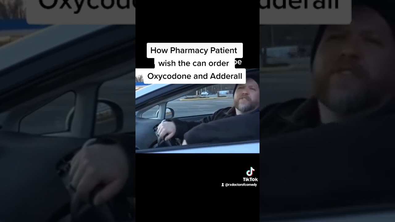 How Pharmacy Customers wish they can order Oxycodone and Adderall
