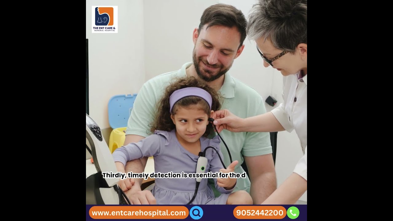 Importance of Early Detection of Hearing Loss | Dr Muzaffar Sharif | ENT CARE and General Hospital