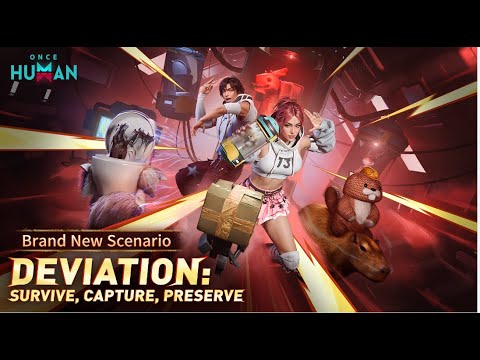 Once Human | New Scenario Deviation: Survive, Capture, Preserve Official Trailer