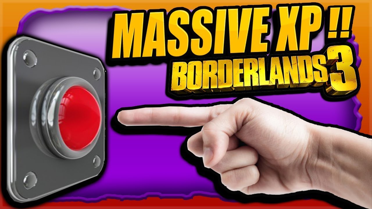 BORDERLANDS 3 (Hit This BUTTON \u0026 Get 240,000 XP EASY) MASSIVE!!! XP IN SECONDS
