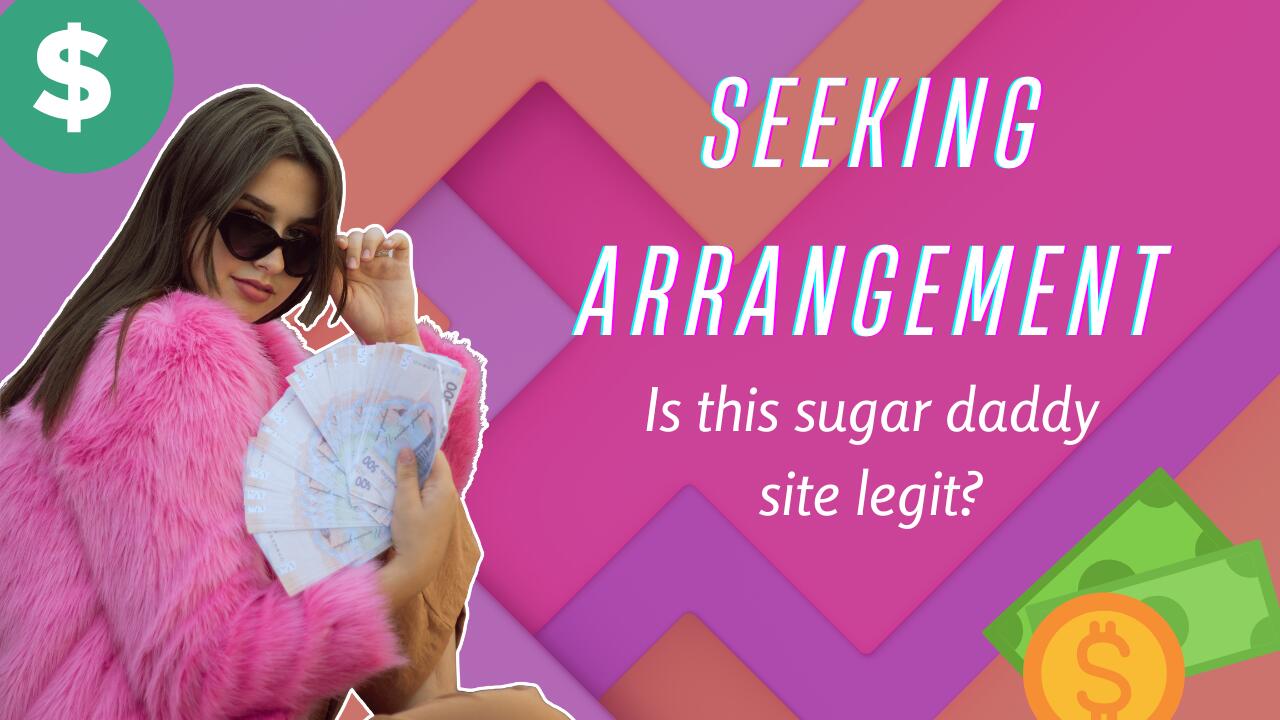 Seeking Arrangement Review (2022) - Is This Sugar Daddy Site Legit? | Just Sugar