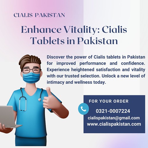 Cialis Tablets in Pakistan: Enhance Performance with Confidence